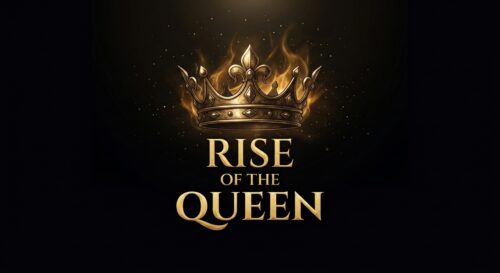 Rise Of The Queen